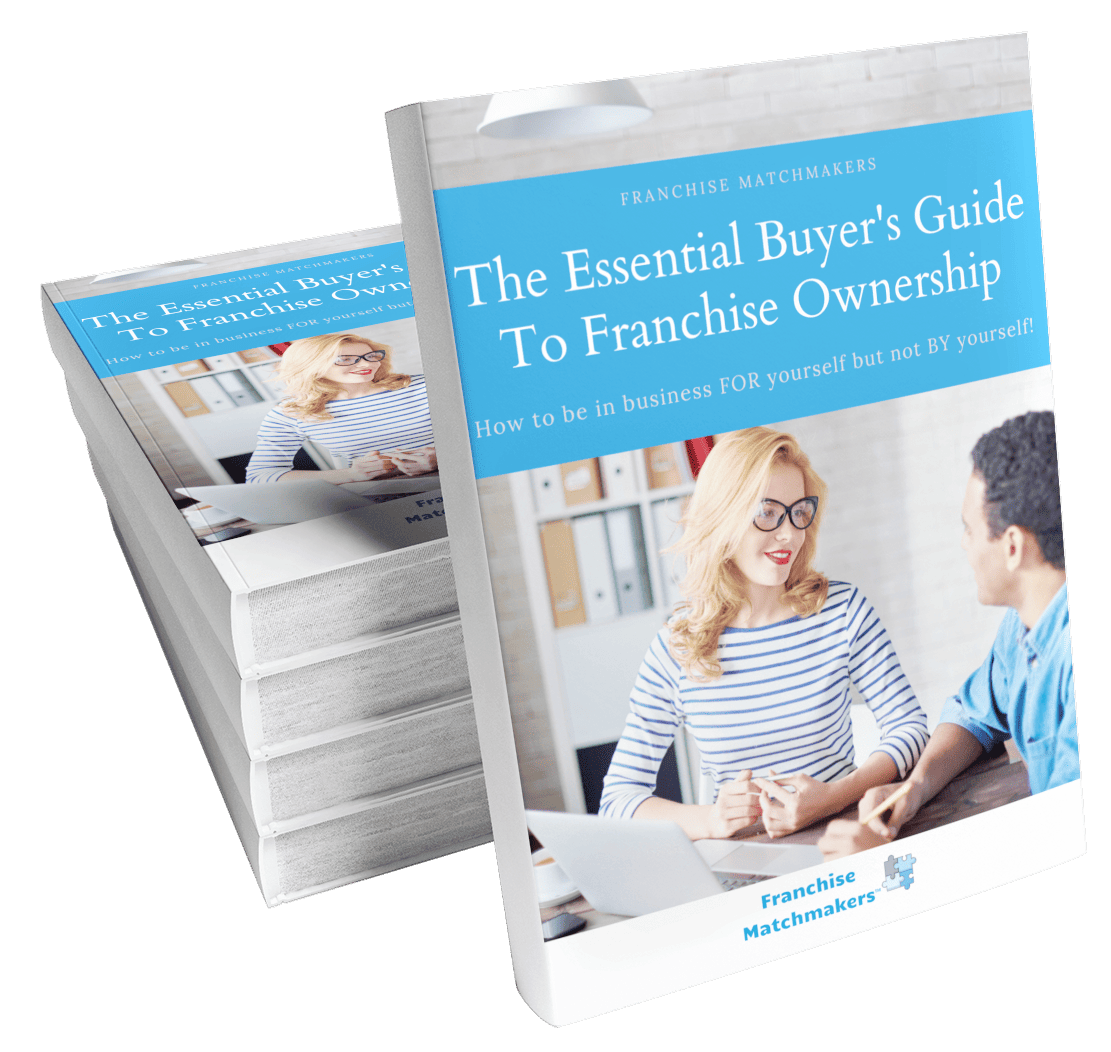 The Essential Buyers Guide to Franchise Ownership - Franchise Matchmakers